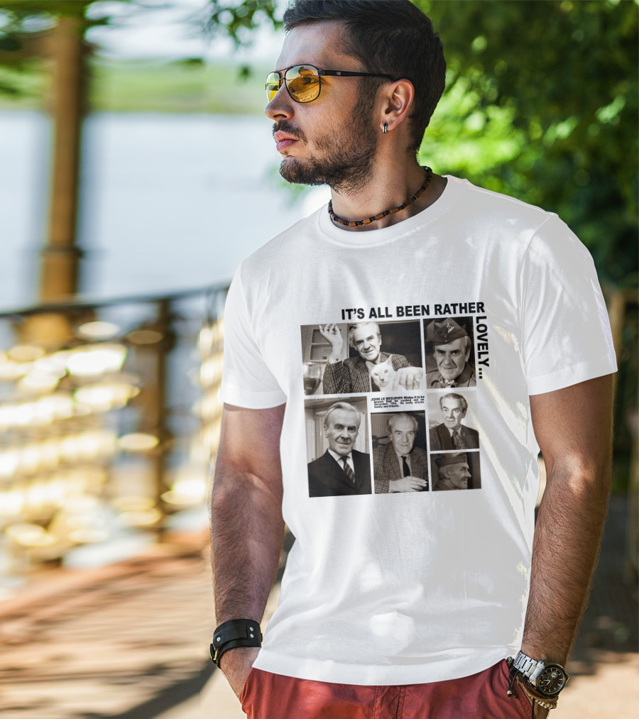 It's All Been Rather Lovely Dad's Army John Le Mesurier T-Shirt