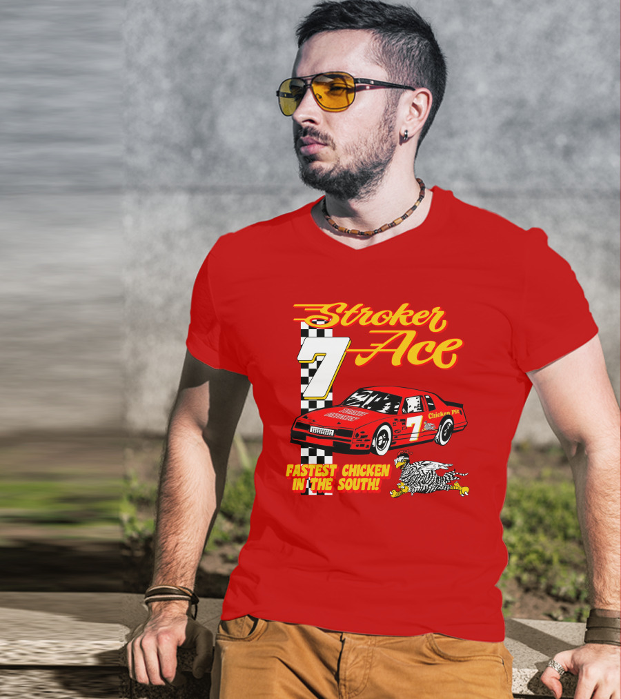 Stroker Ace Fastest Chicken In The South 7 Racing Car Chicken Pit T-Shirt