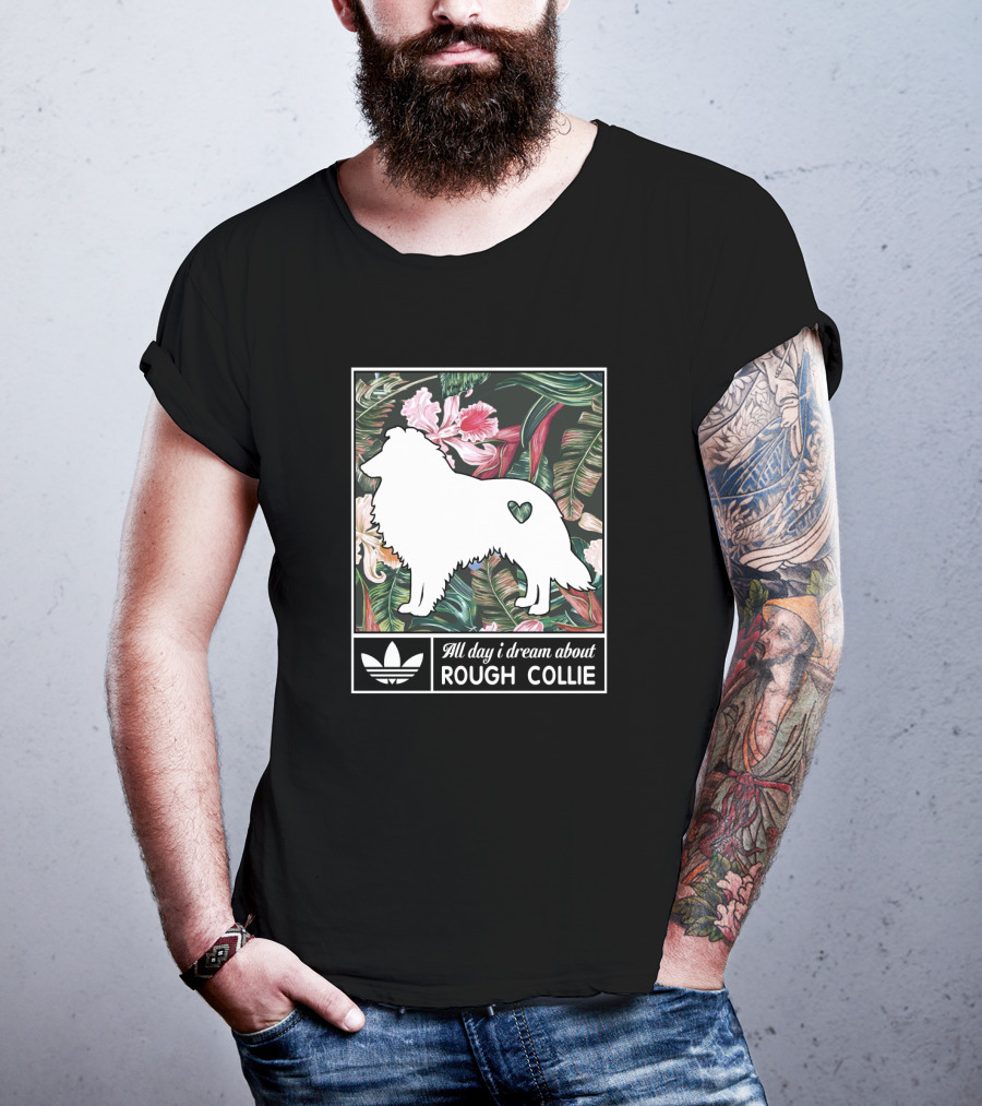 All Day I Dream About Rough Collie T-Shirt