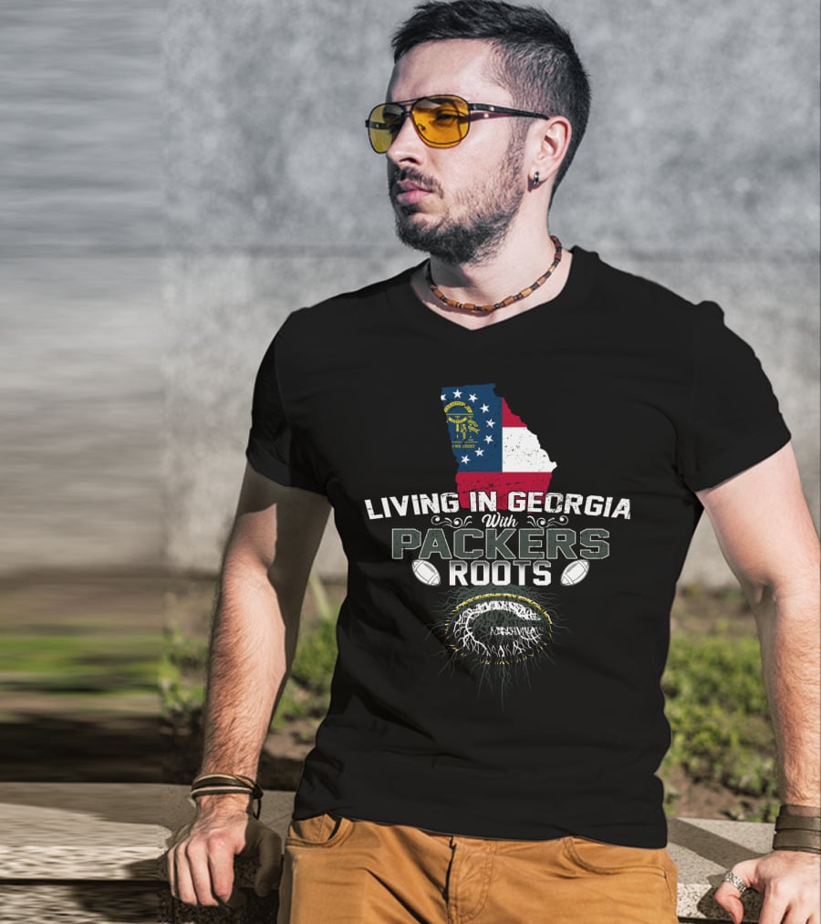 Living In Georgia With Green Bay Packers Roots And Georgia Flag Background T-Shirt