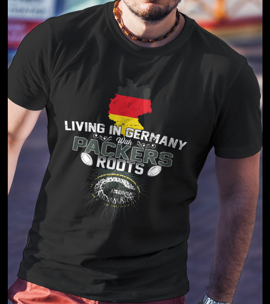 Living In Germany With Packers Roots German Flag Background Football T-Shirt