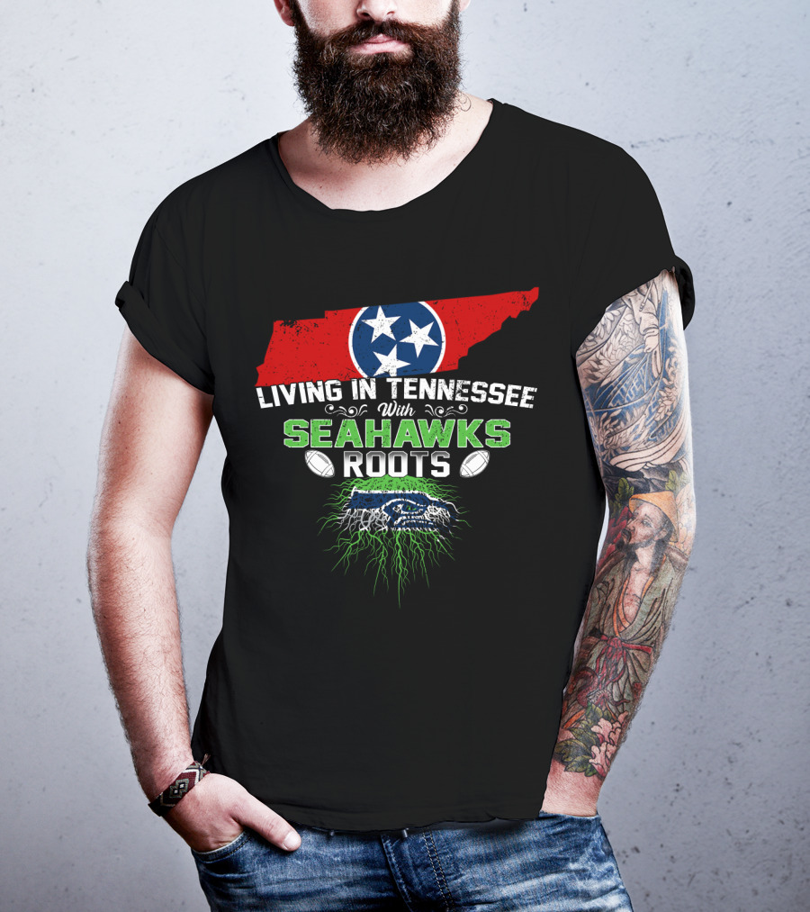 Living In Tennessee With Seahawks Roots And Tennessee Flag Map T-Shirt