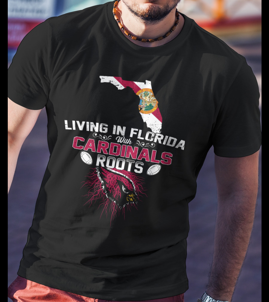 Living In Florida With Nfl Arizona Cardinals Roots And Florida State Map T-Shirt