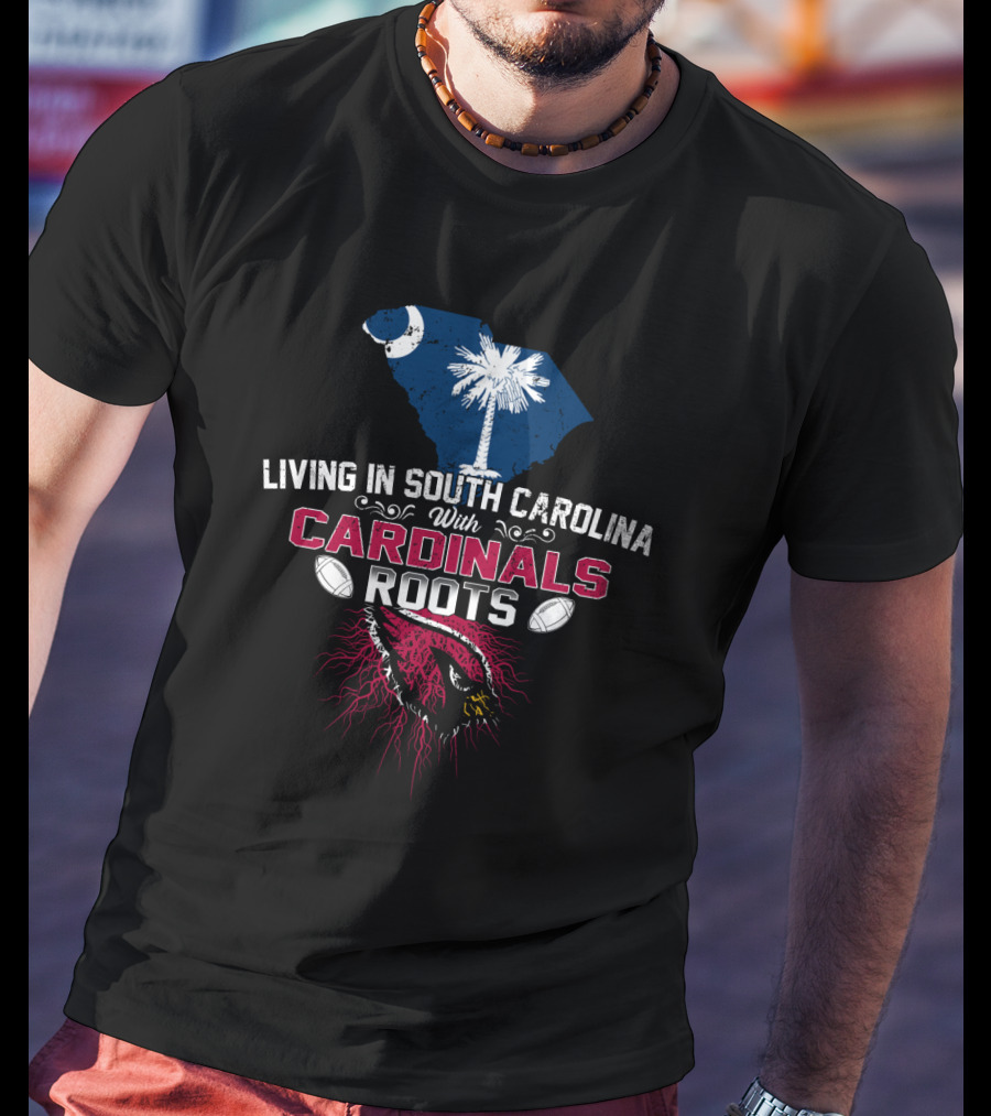 Living In South Carolina With Cardinals Roots Crescent Palm Football Helmet T-Shirt