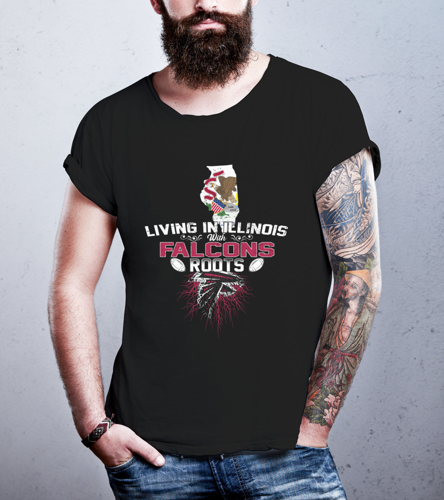 Living In Illinois Atlanta Football Falcons Fans Roots T-Shirt