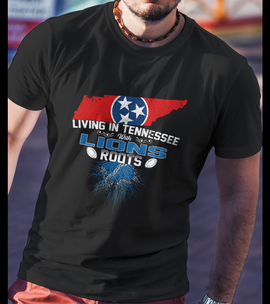 Living In Tennessee With Lions Roots Featuring Tennessee Flag And Football Elements T-Shirt