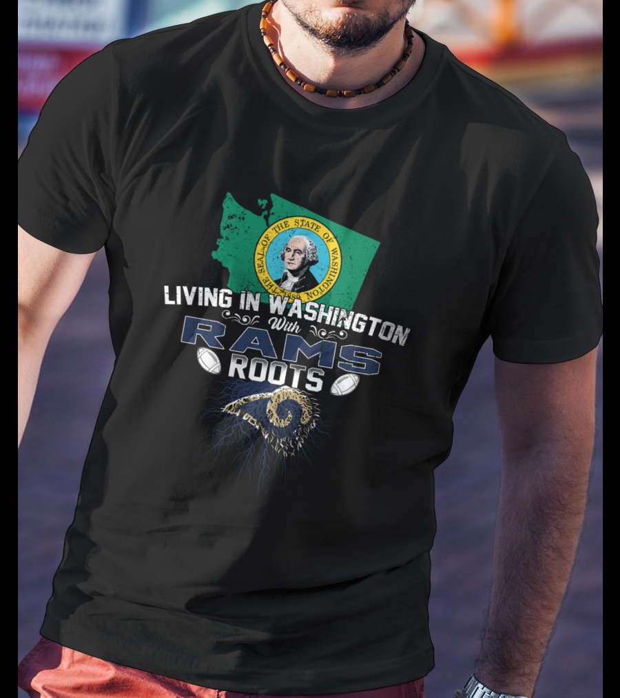Living In Washington With Rams Roots State Seal Map Football T-Shirt