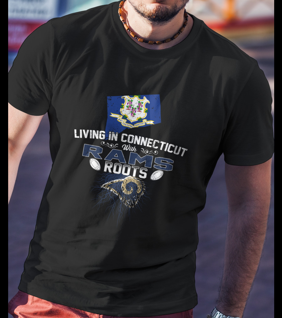 Living In Connecticut With Rams Roots Connecticut Map NFL Football T-Shirt