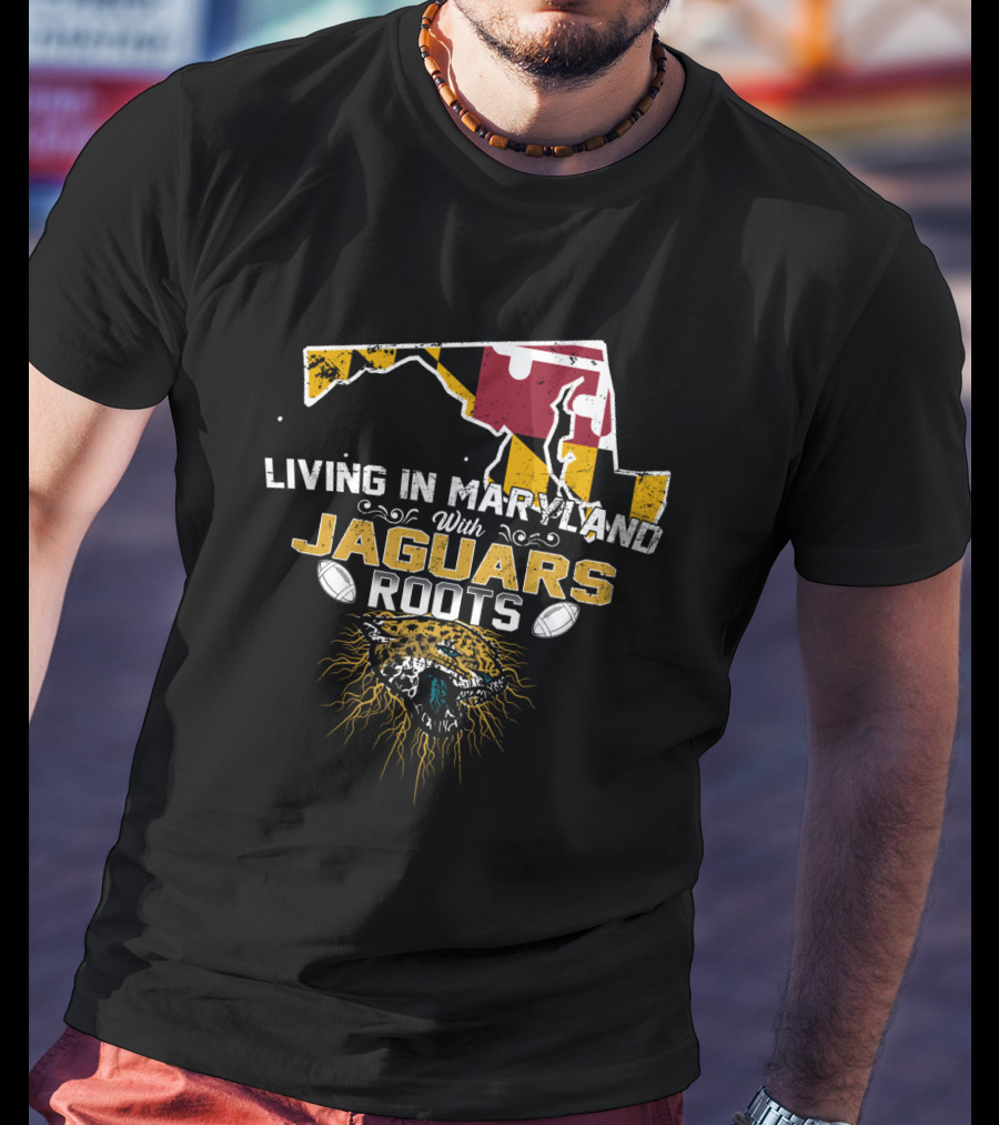 Living In Maryland With Jaguars Roots Maryland Flag And Jaguar Head T-Shirt