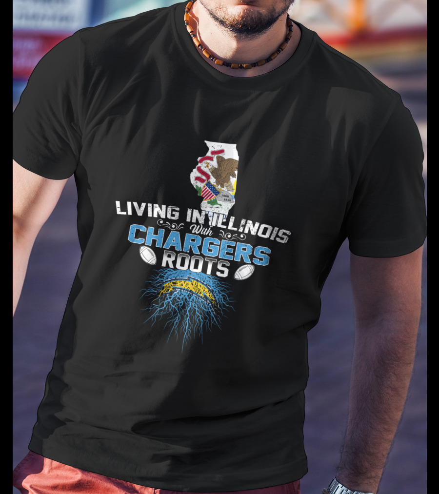 Living In Illinois With Chargers Roots Football Heritage T-Shirt
