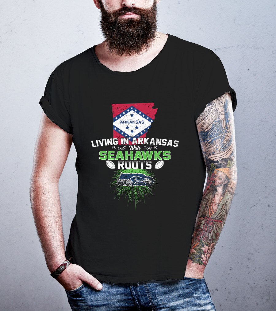 Living In Arkansas With Seahawks Roots Arkansas State Pride And Football Fan T-Shirt
