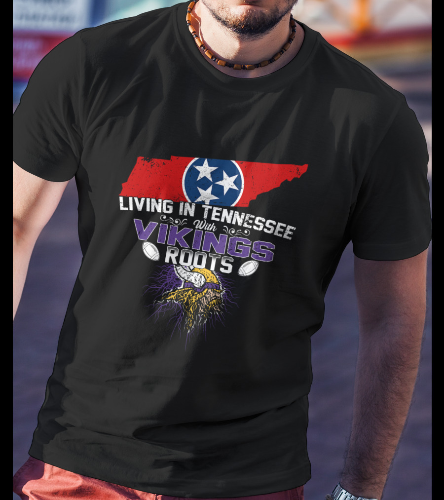 Living In Tennessee With Vikings Roots Tennessee Flag Viking Helmet Football T-Shirt