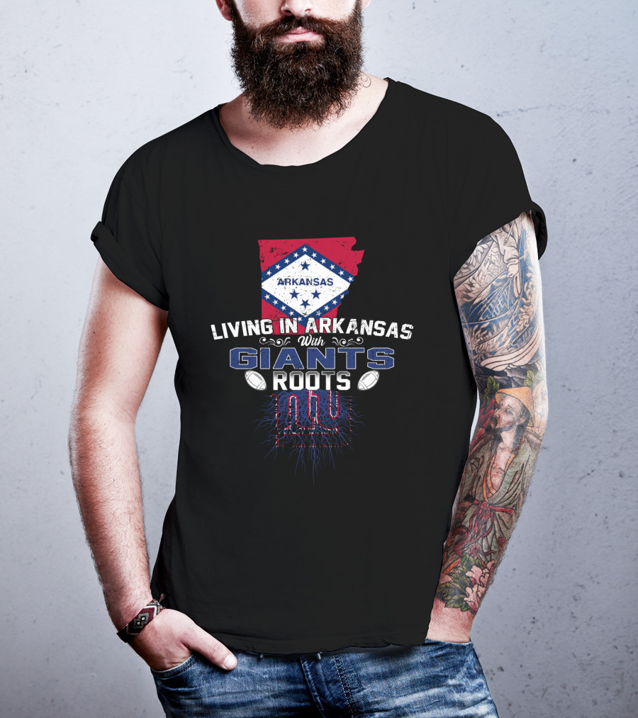 Living In Arkansas With New York Giants Roots T-Shirt