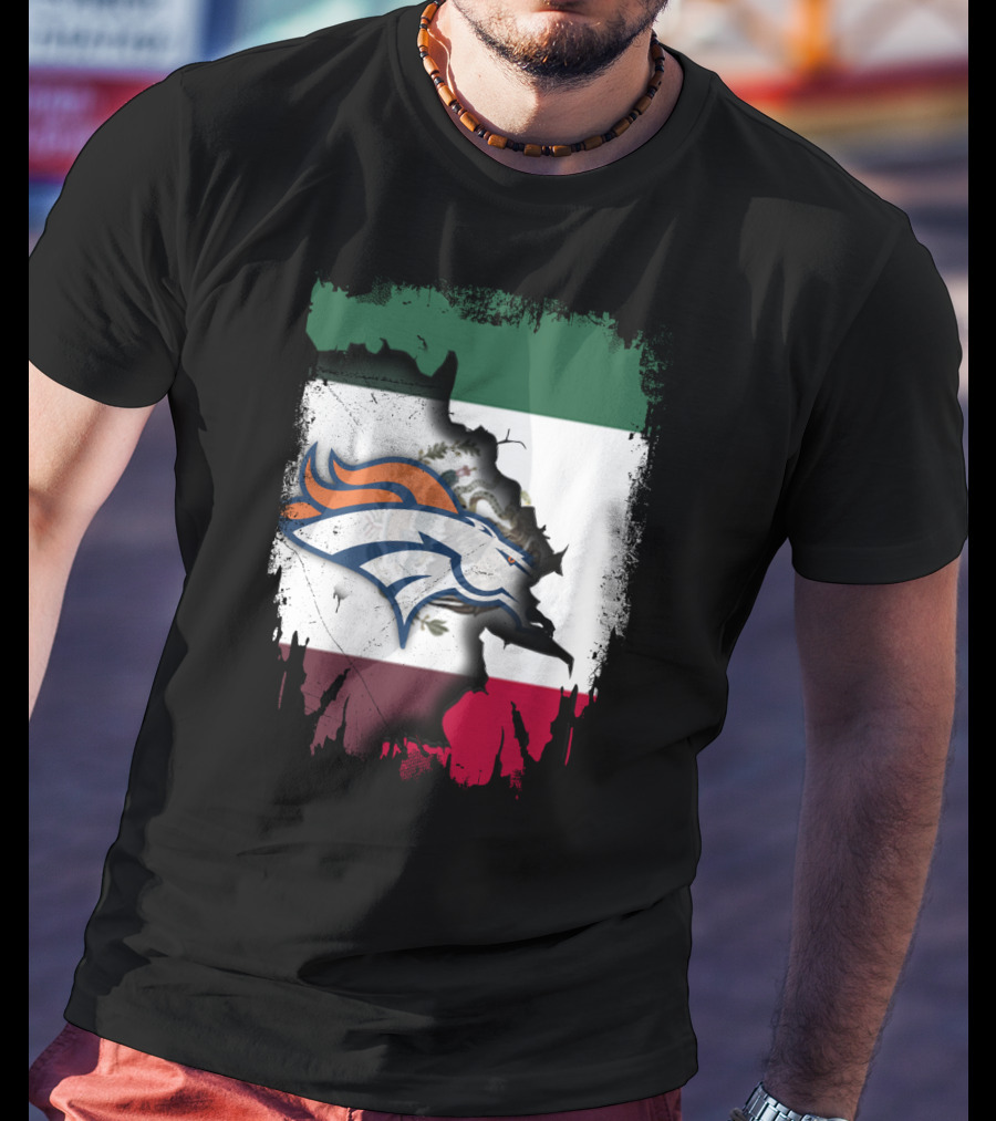 Mexico Flag With Broncos Logo Together T-Shirt