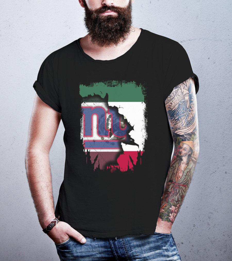 Mexico Flag And NY Giants Logo Fusion Together T-Shirt