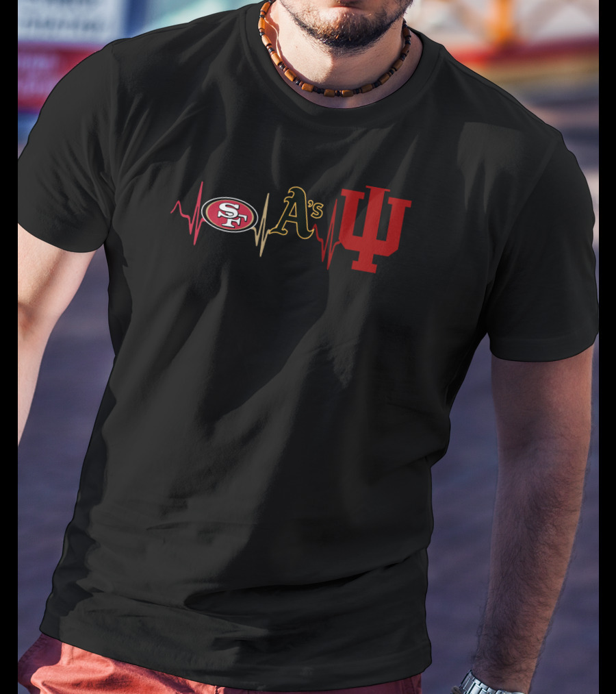 San Francisco 49ers Oakland Athletics Indiana Hoosiers Heartbeat T-Shirt