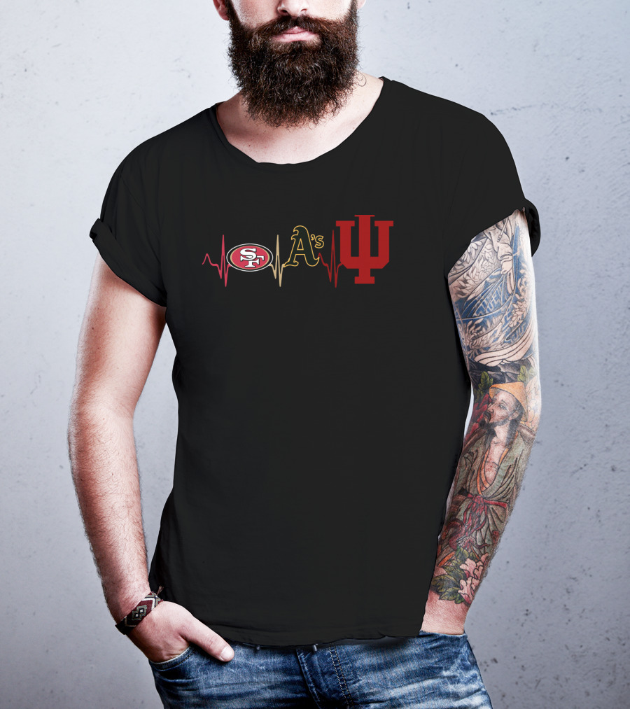San Francisco 49ers Oakland Athletics Indiana Hoosiers Heartbeat T-Shirt
