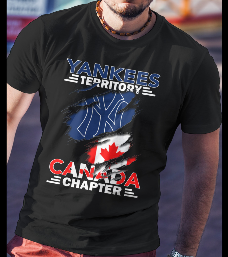 Yankees Territory Canada Chapter Yankees Logo And Canadian Flag T-Shirt