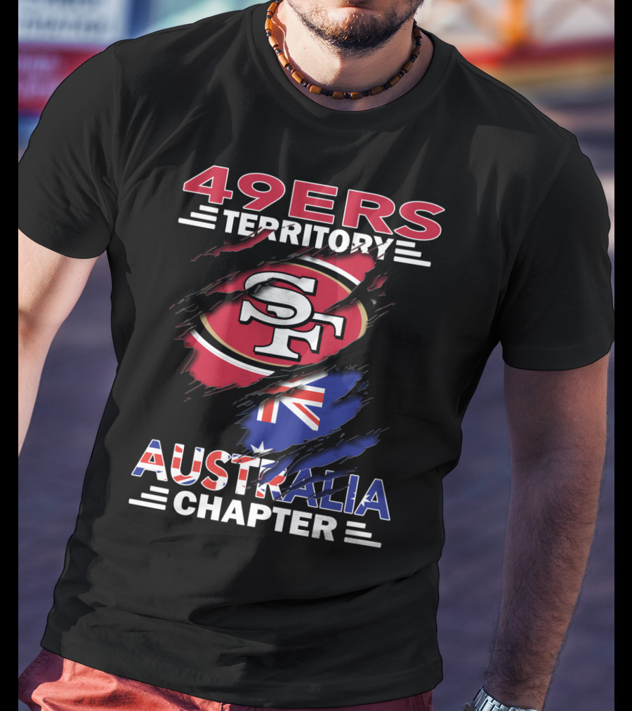 49ers Territory Australia Chapter SF Logo With Australian Flag Background T-Shirt