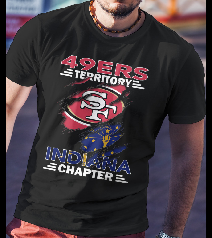 49ers Territory Indiana Chapter SF Logo Indiana Flag T-Shirt