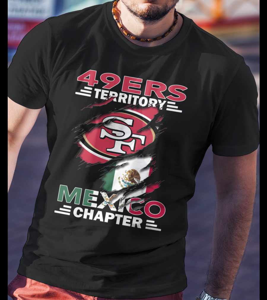 49ers Territory SF Logo Mexico Chapter T-Shirt
