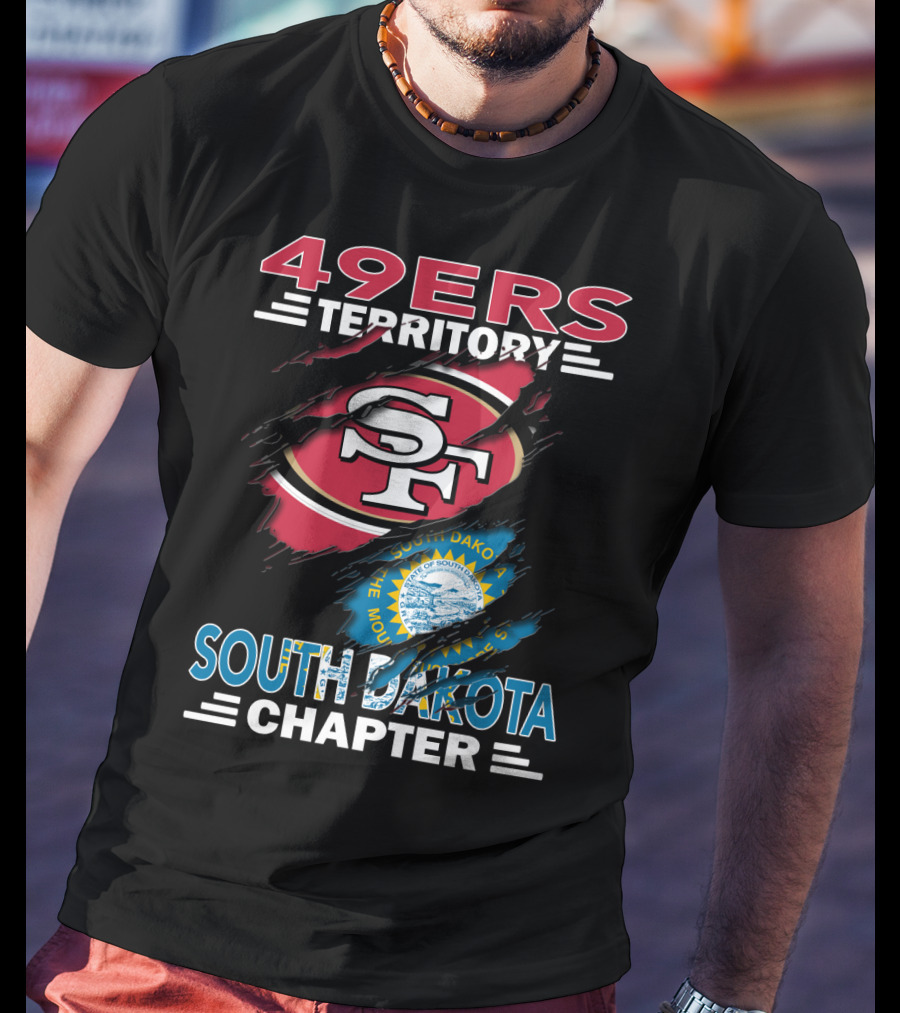 49ers Territory South Dakota Chapter SF Logo And State Emblem T-Shirt