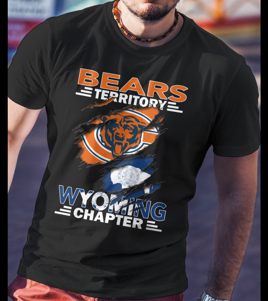 Bears Territory Wyoming Chapter Chicago Bears Logo Wyoming Flag T-Shirt
