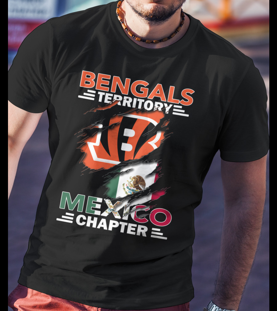 Bengals Territory Mexico Chapter NFL Logo With Mexican Flag Elements T-Shirt