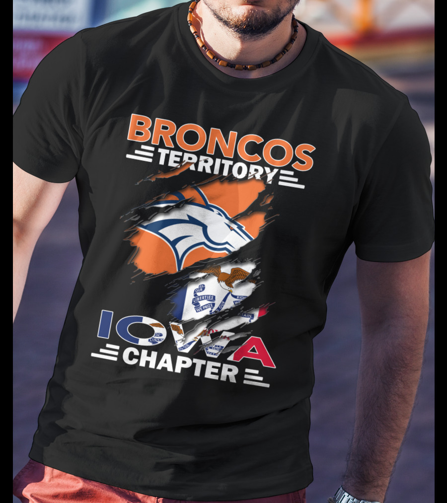Broncos Territory Iowa Chapter NFL Football Fans T-Shirt