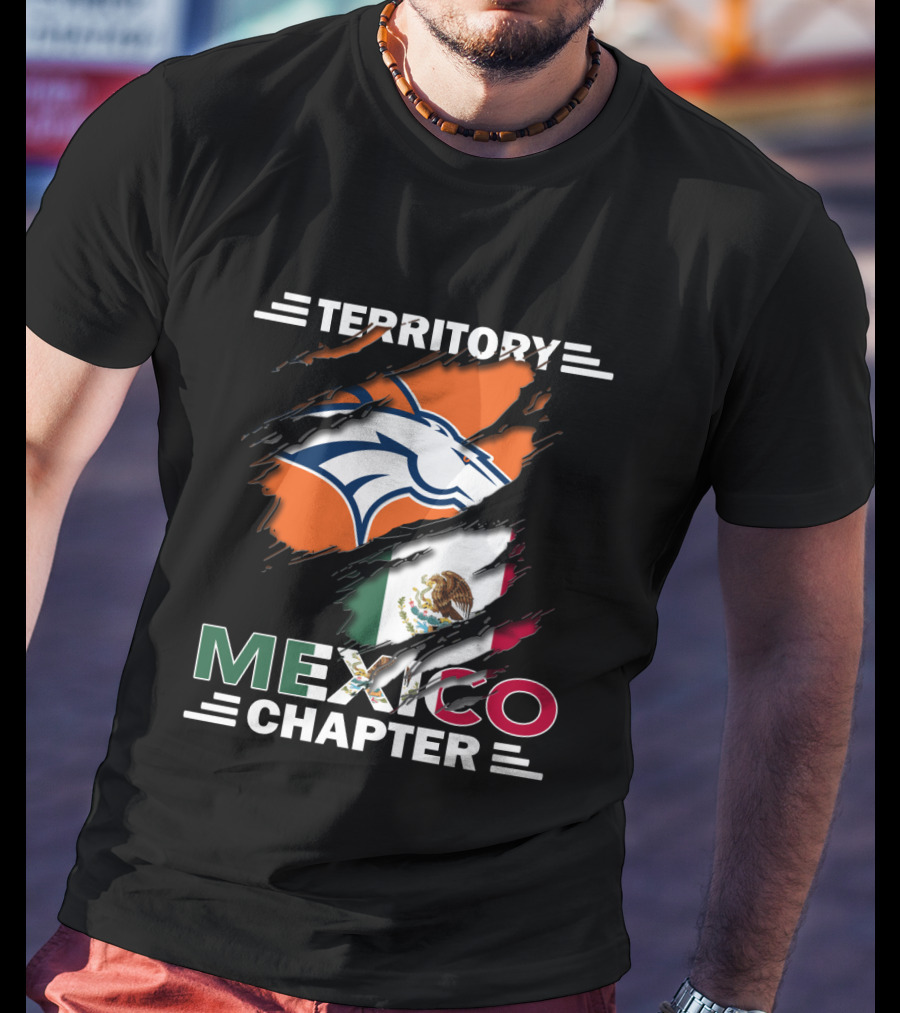 Broncos Territory Mexico Chapter Flag T-Shirt
