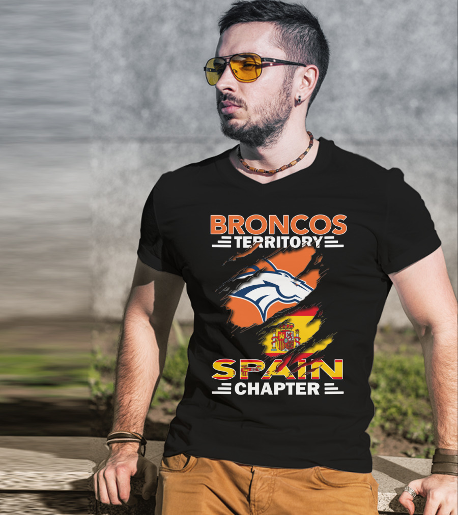 Broncos Territory Spain Chapter Broncos Logo Spain Flag T-Shirt