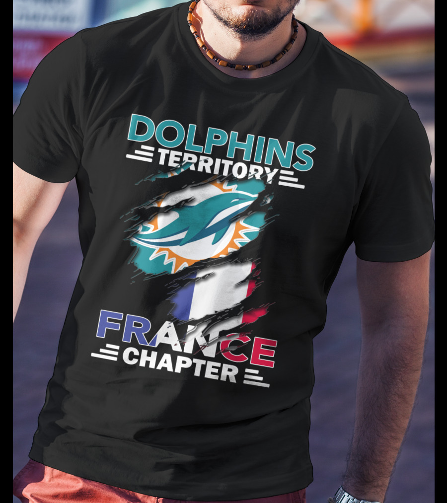 Dolphins Territory France Chapter Miami Logo And French Flag T-Shirt