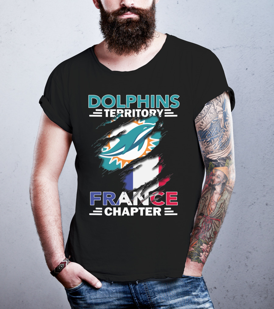 Dolphins Territory France Chapter Miami Logo And French Flag T-Shirt