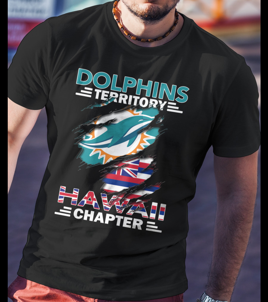 Dolphins Territory Hawaii Chapter Miami Dolphins Hawaii Flag Fan Gear T-Shirt