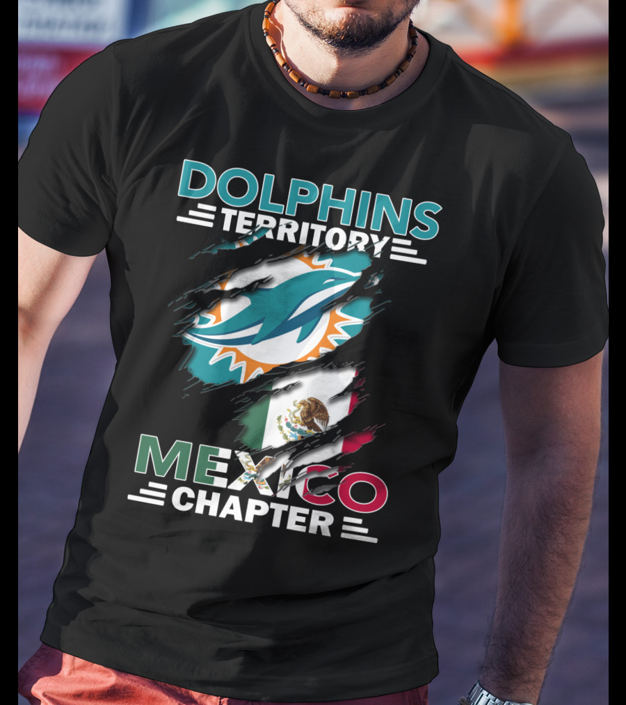 Dolphins Territory Mexico Chapter Miami Dolphins Logo Mexican Flag T-Shirt