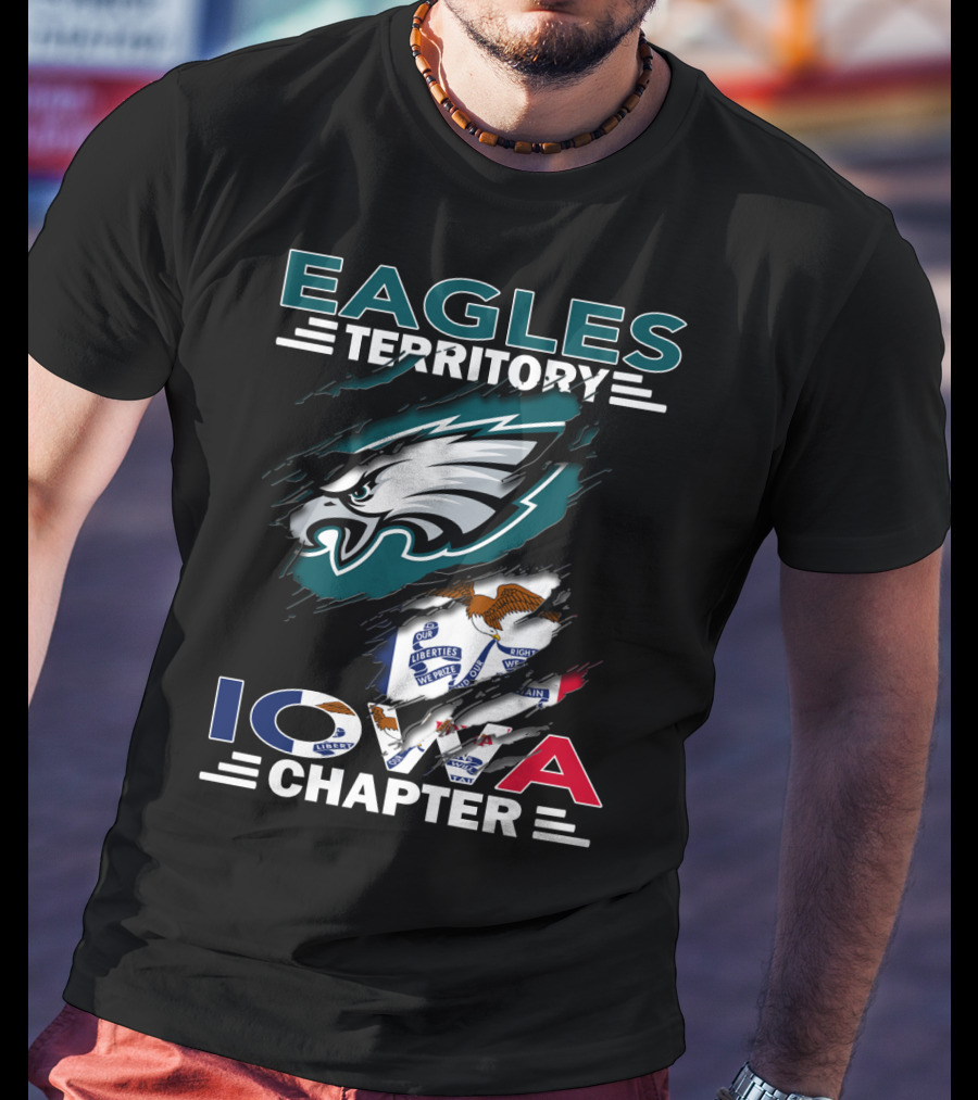 Eagles Territory Iowa Chapter Philadelphia Eagles Fan Club Loyalty Supporters T-Shirt