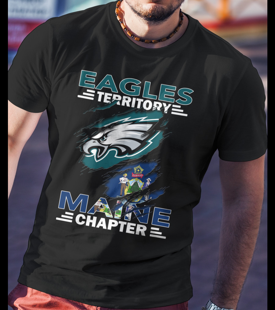 Eagles Territory Maine Chapter Philadelphia Eagles Emblem Maine State Symbol T-Shirt