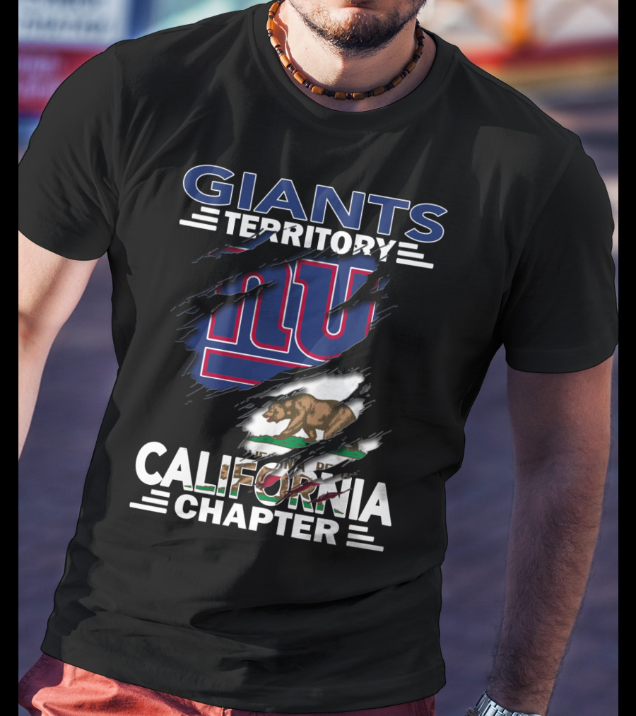 GIANTS Territory California Chapter California Bear Flag And New York Giants T-Shirt