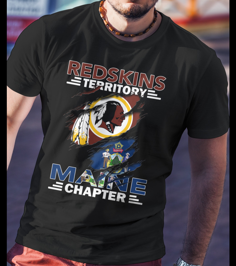 Redskins Territory Maine Chapter Washington Football Team Logo Over Maine Flag T-Shirt