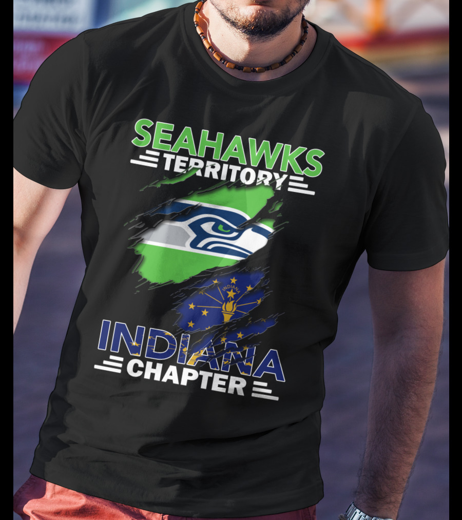 Seahawks Territory Indiana Chapter With Seattle Seahawks And Indiana State T-Shirt
