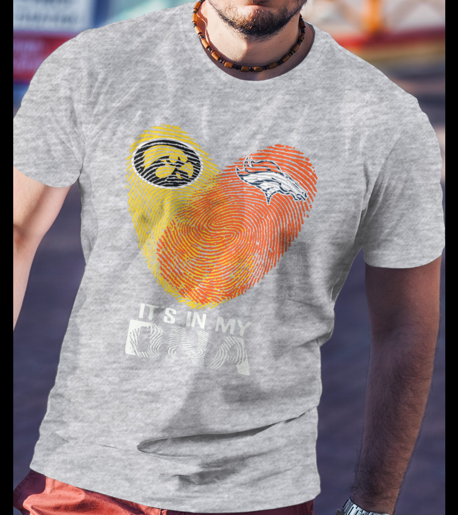 Iowa Hawkeyes Denver Broncos It's In My Dna T-Shirt