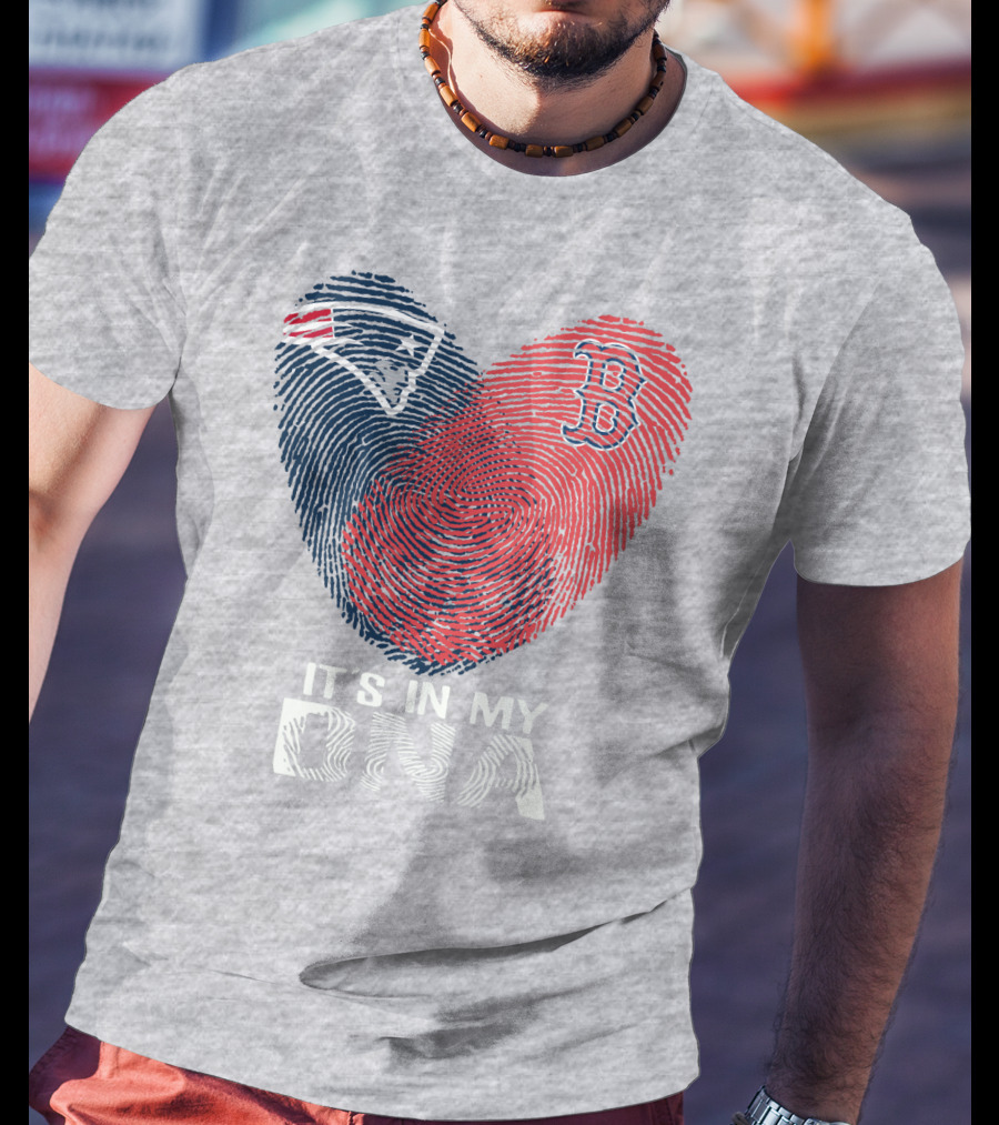New England Patriots Boston Red Sox It's In My Dna T-Shirt
