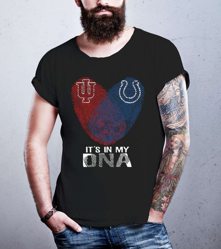 It's In My Dna Indiana Indianapolis Colts University Of Indiana T-Shirt