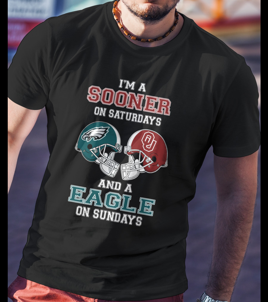 I'm A Sooner On Saturdays And A Eagle On Sundays T-Shirt