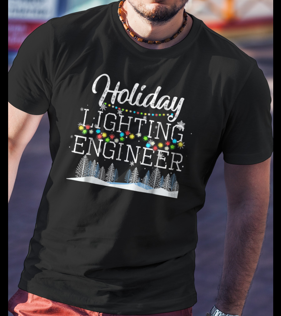 Holiday Lighting Engineer Christmas Light Mens T-Shirt