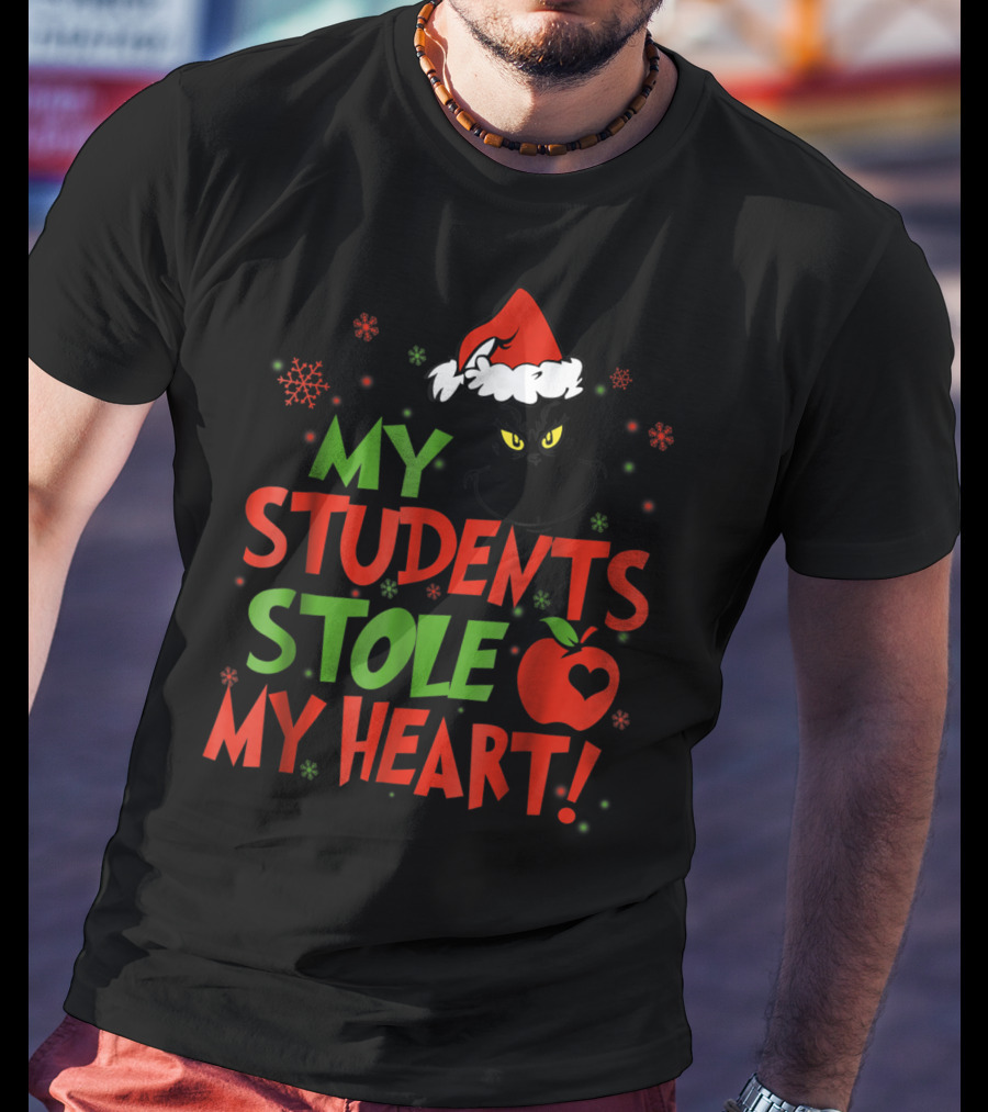 My Students Stole My Heart Grinch Christmas Teacher Apple T-Shirt