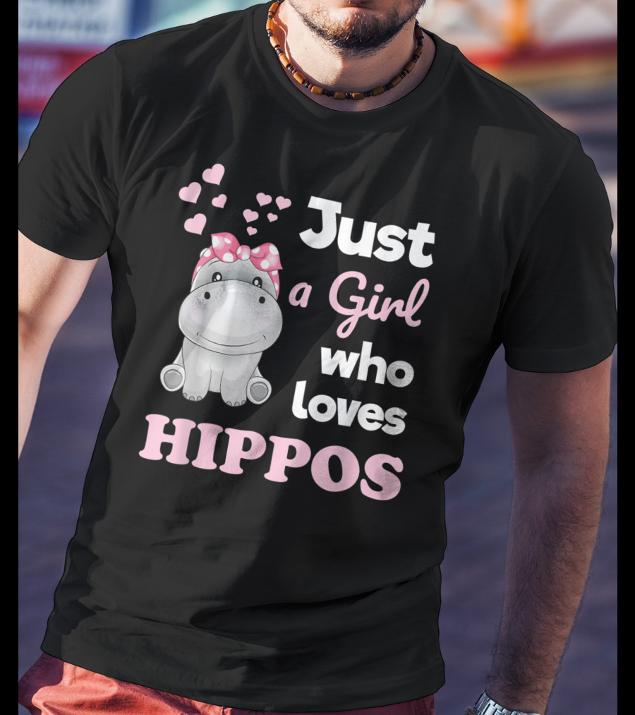 Just A Girl Who Loves Hippos T-Shirt