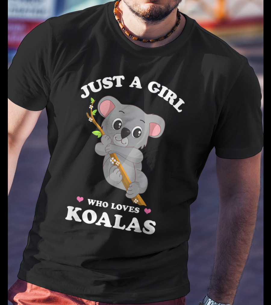 Just A Girl Who Loves Koalas Cute Funny Spirit Animal T-Shirt