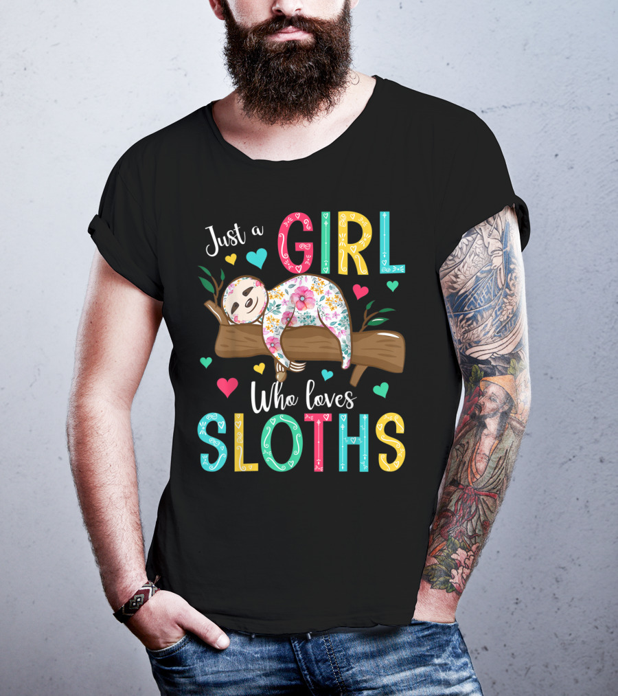 Just A Girl Who Loves Sloths Colorful Floral Heart Decor T-Shirt