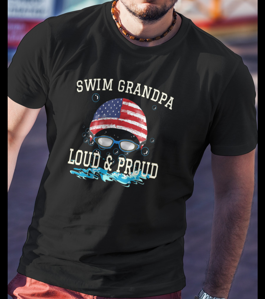 Swim Grandpa Loud And Proud American Flag Goggles T-Shirt
